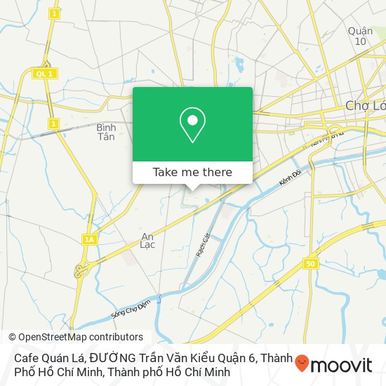 Bản đồ Cafe Quán Lá, ĐƯỜNG Trần Văn Kiểu Quận 6, Thành Phố Hồ Chí Minh