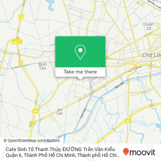 Bản đồ Cafe Sinh Tố Thanh Thủy, ĐƯỜNG Trần Văn Kiểu Quận 6, Thành Phố Hồ Chí Minh