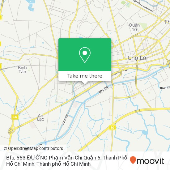 Bản đồ Bfu, 553 ĐƯỜNG Phạm Văn Chí Quận 6, Thành Phố Hồ Chí Minh