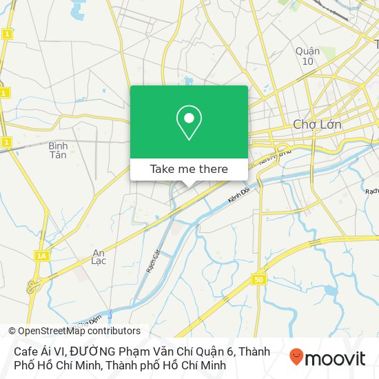 Bản đồ Cafe Ái VI, ĐƯỜNG Phạm Văn Chí Quận 6, Thành Phố Hồ Chí Minh