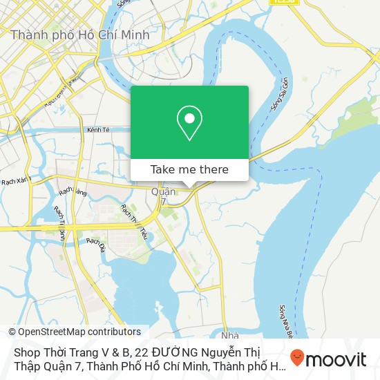 Bản đồ Shop Thời Trang V & B, 22 ĐƯỜNG Nguyễn Thị Thập Quận 7, Thành Phố Hồ Chí Minh