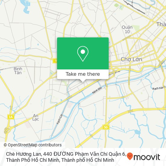 Bản đồ Chè Hương Lan, 440 ĐƯỜNG Phạm Văn Chí Quận 6, Thành Phố Hồ Chí Minh