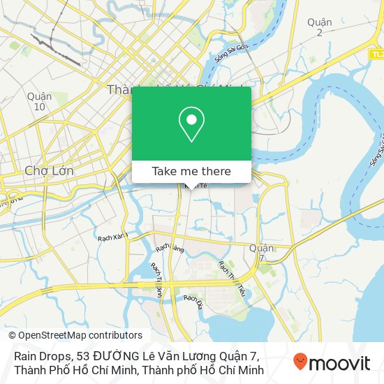 Bản đồ Rain Drops, 53 ĐƯỜNG Lê Văn Lương Quận 7, Thành Phố Hồ Chí Minh