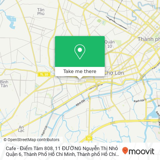 Bản đồ Cafe - Điểm Tâm 808, 11 ĐƯỜNG Nguyễn Thị Nhỏ Quận 6, Thành Phố Hồ Chí Minh