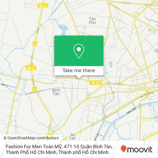 Bản đồ Fashion For Men Toàn Mỹ, 471 10 Quận Bình Tân, Thành Phố Hồ Chí Minh