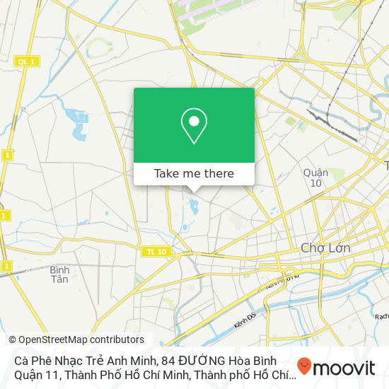 Bản đồ Cà Phê Nhạc Trẻ Anh Minh, 84 ĐƯỜNG Hòa Bình Quận 11, Thành Phố Hồ Chí Minh