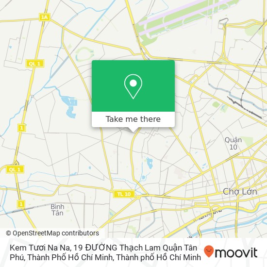 Bản đồ Kem Tươi Na Na, 19 ĐƯỜNG Thạch Lam Quận Tân Phú, Thành Phố Hồ Chí Minh