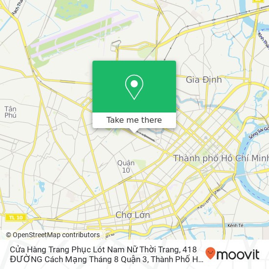 Bản đồ Cửa Hàng Trang Phục Lót Nam Nữ Thời Trang, 418 ĐƯỜNG Cách Mạng Tháng 8 Quận 3, Thành Phố Hồ Chí Minh