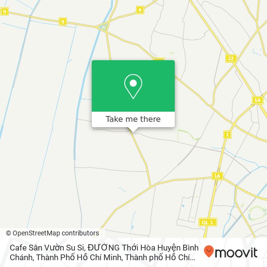 Bản đồ Cafe Sân Vườn Su Si, ĐƯỜNG Thới Hòa Huyện Bình Chánh, Thành Phố Hồ Chí Minh