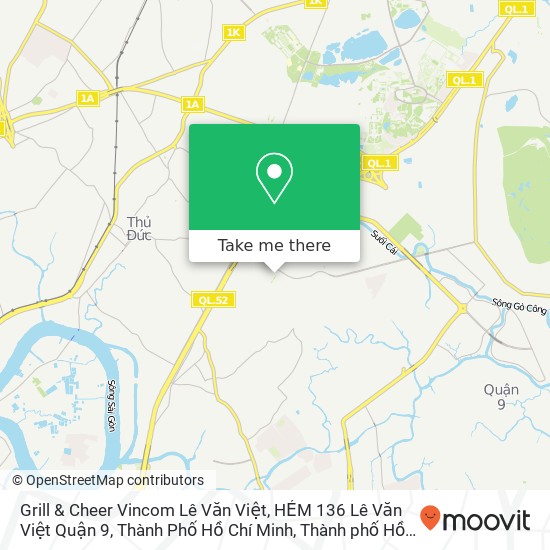 Bản đồ Grill & Cheer Vincom Lê Văn Việt, HẺM 136 Lê Văn Việt Quận 9, Thành Phố Hồ Chí Minh