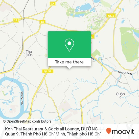 Bản đồ Koh Thai Restaurant & Cocktail Lounge, ĐƯỜNG 1 Quận 9, Thành Phố Hồ Chí Minh