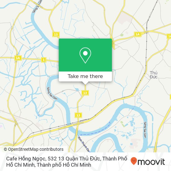 Bản đồ Cafe Hồng Ngọc, 532 13 Quận Thủ Đức, Thành Phố Hồ Chí Minh