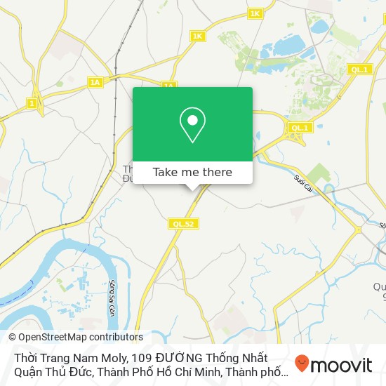 Bản đồ Thời Trang Nam Moly, 109 ĐƯỜNG Thống Nhất Quận Thủ Đức, Thành Phố Hồ Chí Minh