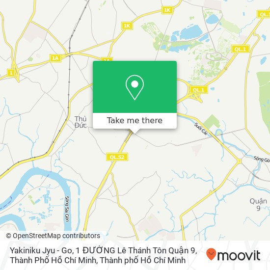 Bản đồ Yakiniku Jyu - Go, 1 ĐƯỜNG Lê Thánh Tôn Quận 9, Thành Phố Hồ Chí Minh