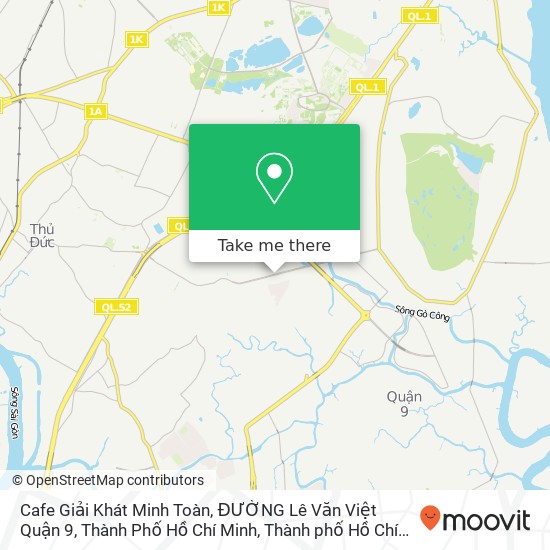 Bản đồ Cafe Giải Khát Minh Toàn, ĐƯỜNG Lê Văn Việt Quận 9, Thành Phố Hồ Chí Minh