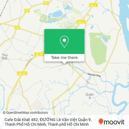 Bản đồ Cafe Giải Khát 482, ĐƯỜNG Lê Văn Việt Quận 9, Thành Phố Hồ Chí Minh