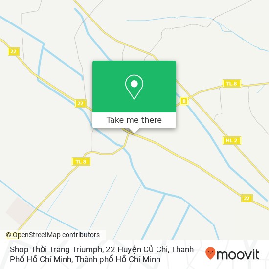 Bản đồ Shop Thời Trang Triumph, 22 Huyện Củ Chi, Thành Phố Hồ Chí Minh