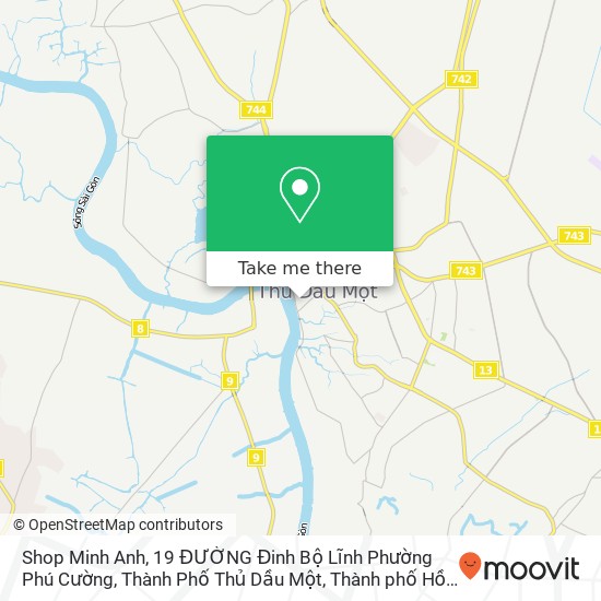 Bản đồ Shop Minh Anh, 19 ĐƯỜNG Đinh Bộ Lĩnh Phường Phú Cường, Thành Phố Thủ Dầu Một