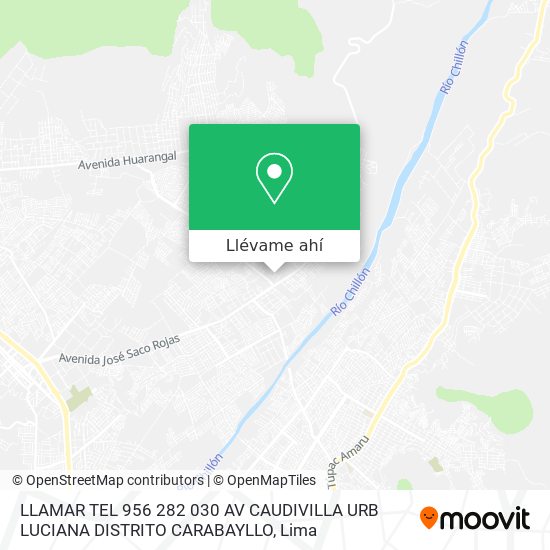 Mapa de LLAMAR TEL 956 282 030 AV CAUDIVILLA URB LUCIANA DISTRITO CARABAYLLO