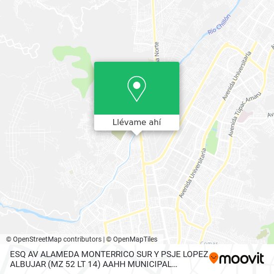 Mapa de ESQ  AV  ALAMEDA MONTERRICO SUR Y PSJE LOPEZ ALBUJAR (MZ 52  LT 14) AAHH MUNICIPAL CHILLON