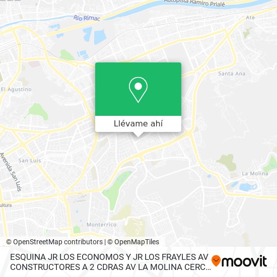 Mapa de ESQUINA JR  LOS ECONOMOS Y JR  LOS FRAYLES AV  CONSTRUCTORES A 2 CDRAS AV  LA MOLINA  CERCA A CENTR