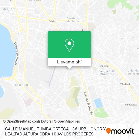 Mapa de CALLE MANUEL TUMBA ORTEGA 136 URB HONOR  Y LEALTAD  ALTURA CDRA 10 AV LOS PROCERES   TOTTUS PROCERE