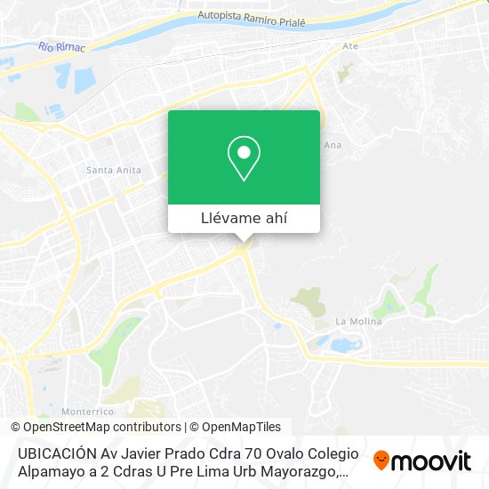 Mapa de UBICACIÓN  Av  Javier Prado Cdra  70 Ovalo Colegio Alpamayo a 2 Cdras  U  Pre Lima  Urb  Mayorazgo