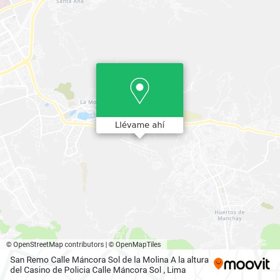 Mapa de San Remo  Calle Máncora   Sol de la Molina   A la altura del Casino de Policia Calle Máncora   Sol
