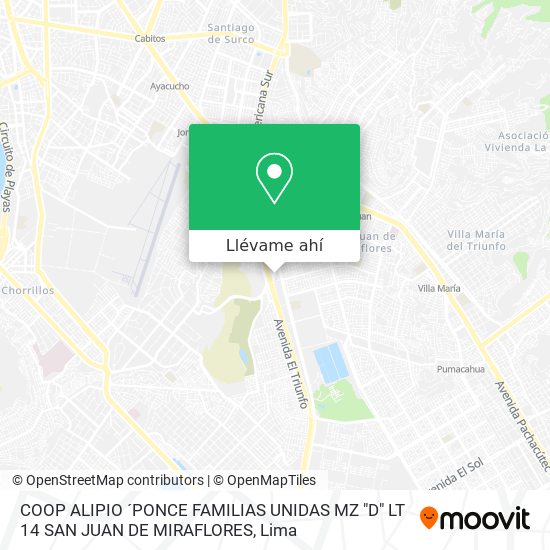 Mapa de COOP ALIPIO ´PONCE FAMILIAS UNIDAS MZ "D" LT 14 SAN JUAN DE MIRAFLORES