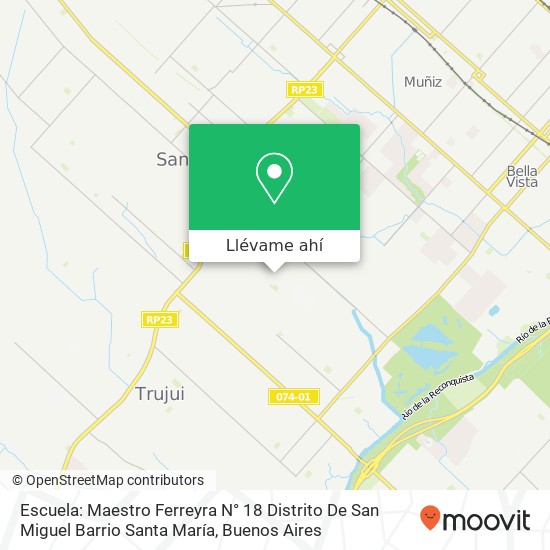 Mapa de Escuela: Maestro Ferreyra N° 18 Distrito De San Miguel Barrio Santa María