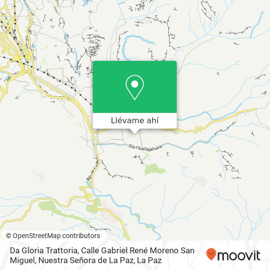 Mapa de Da Gloria Trattoria, Calle Gabriel René Moreno San Miguel, Nuestra Señora de La Paz