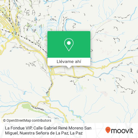 Mapa de La Fondue VIP, Calle Gabriel René Moreno San Miguel, Nuestra Señora de La Paz