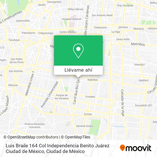 Mapa de Luis Braile 164  Col  Independencia  Benito Juárez  Ciudad de México