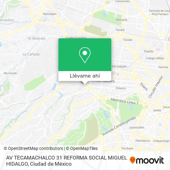 Mapa de AV TECAMACHALCO 31  REFORMA SOCIAL  MIGUEL HIDALGO