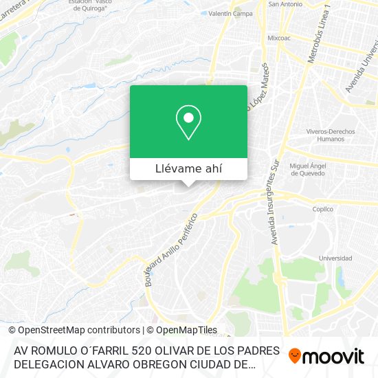 Mapa de AV  ROMULO O´FARRIL 520  OLIVAR DE LOS PADRES  DELEGACION ALVARO OBREGON  CIUDAD DE MEXICO
