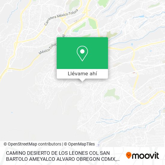 Mapa de CAMINO DESIERTO DE LOS LEONES  COL SAN BARTOLO AMEYALCO ALVARO OBREGON CDMX
