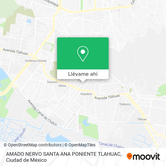 Mapa de AMADO NERVO  SANTA ANA PONIENTE  TLAHUAC