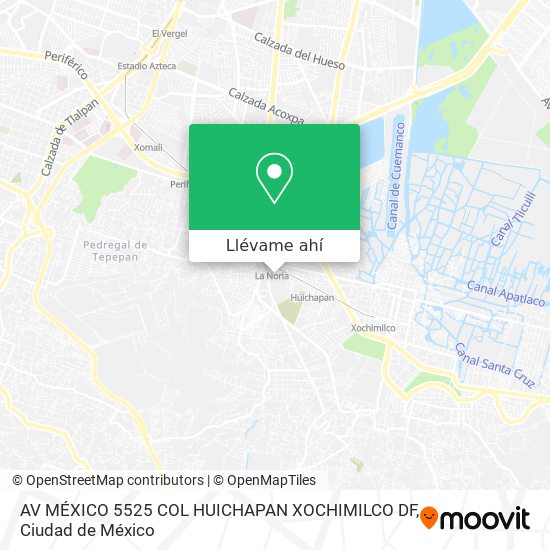Mapa de AV MÉXICO 5525  COL HUICHAPAN   XOCHIMILCO   DF