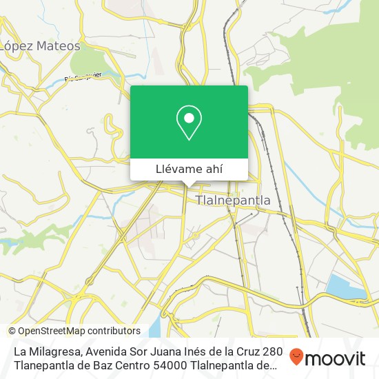 Mapa de La Milagresa, Avenida Sor Juana Inés de la Cruz 280 Tlanepantla de Baz Centro 54000 Tlalnepantla de Baz, México
