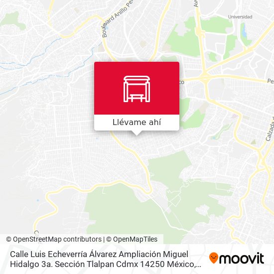 Mapa de Calle Luis Echeverría Álvarez Ampliación Miguel Hidalgo 3a. Sección Tlalpan Cdmx 14250 México