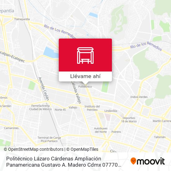 Mapa de Politécnico Lázaro Cárdenas Ampliación Panamericana Gustavo A. Madero Cdmx 07770 México