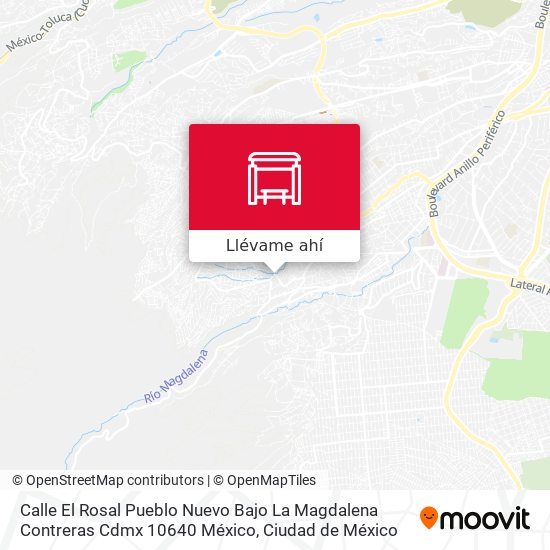 Mapa de Calle El Rosal Pueblo Nuevo Bajo La Magdalena Contreras Cdmx 10640 México