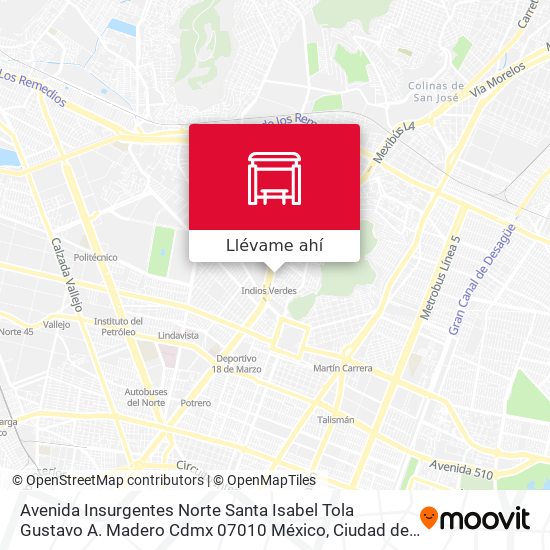 Cómo llegar a Avenida Insurgentes Norte Santa Isabel Tola Gustavo A. Madero  Cdmx 07010 México en Autobús o Metro?