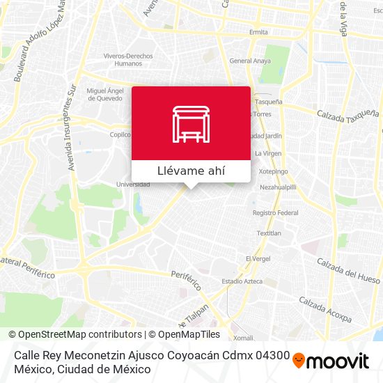 Mapa de Calle Rey Meconetzin Ajusco Coyoacán Cdmx 04300 México