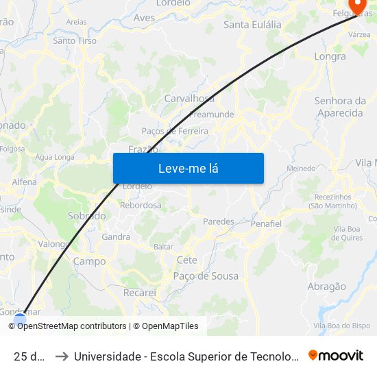 25 de Abril to Universidade - Escola Superior de Tecnologia e Gestão de Felgueiras map