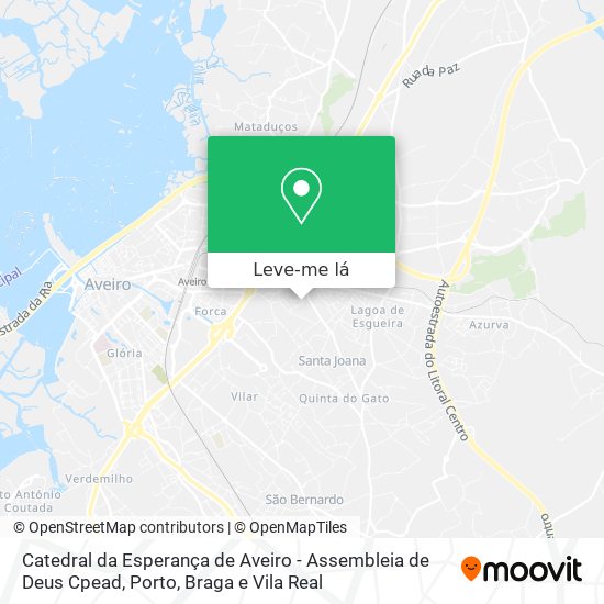 Catedral da Esperança de Aveiro - Assembleia de Deus Cpead mapa