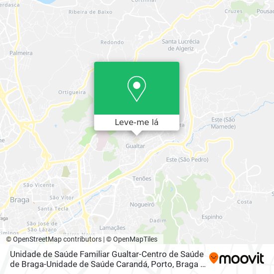 Unidade de Saúde Familiar Gualtar-Centro de Saúde de Braga-Unidade de Saúde Carandá mapa