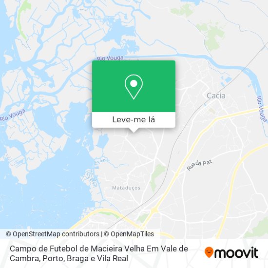 Campo de Futebol de Macieira Velha Em Vale de Cambra mapa