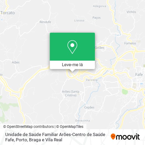 Unidade de Saúde Familiar Arões-Centro de Saúde Fafe mapa