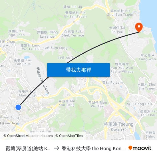 觀塘(翠屏道)總站 Kwun Tong (Tsui Ping Rd.) B/T to 香港科技大學 the Hong Kong University Of Science And Technology map